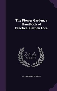 Couverture_The Flower Garden; a Handbook of Practical Garden Lore
