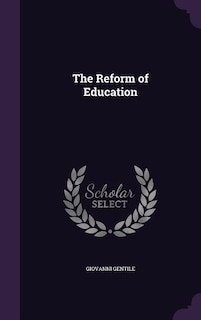 The Reform of Education