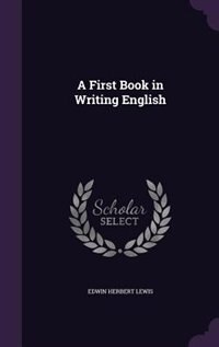 A First Book in Writing English