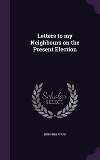 Couverture_Letters to my Neighbours on the Present Election