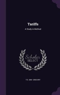 Tariffs: A Study in Method