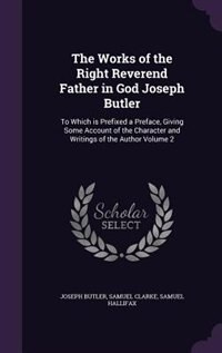 Front cover_The Works of the Right Reverend Father in God Joseph Butler