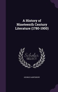 Front cover_A History of Nineteenth Century Literature (1780-1900)