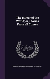 Couverture_The Mirror of the World; or, Stories From all Climes