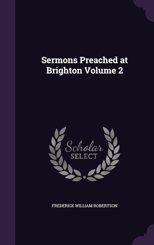 Front cover_Sermons Preached at Brighton Volume 2