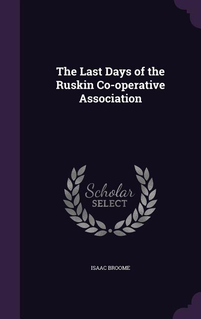 Couverture_The Last Days of the Ruskin Co-operative Association