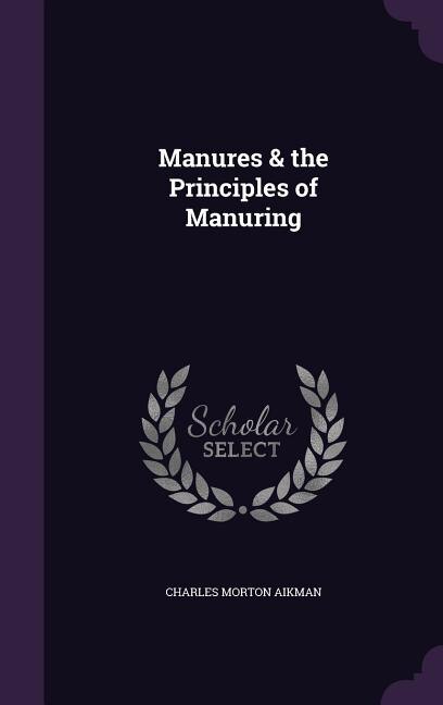 Front cover_Manures & the Principles of Manuring