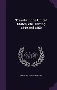 Couverture_Travels in the United States, etc., During 1849 and 1850