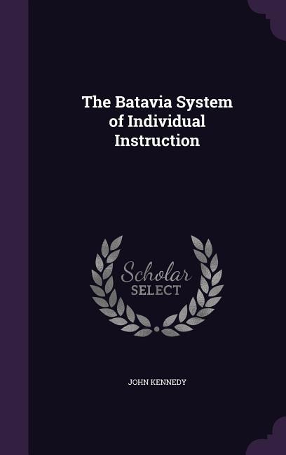 The Batavia System of Individual Instruction