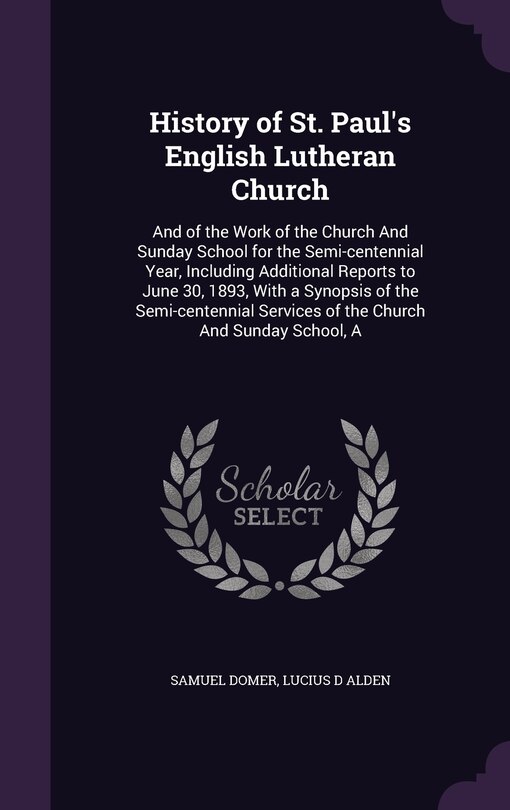 Front cover_History of St. Paul's English Lutheran Church
