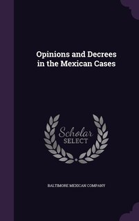 Front cover_Opinions and Decrees in the Mexican Cases