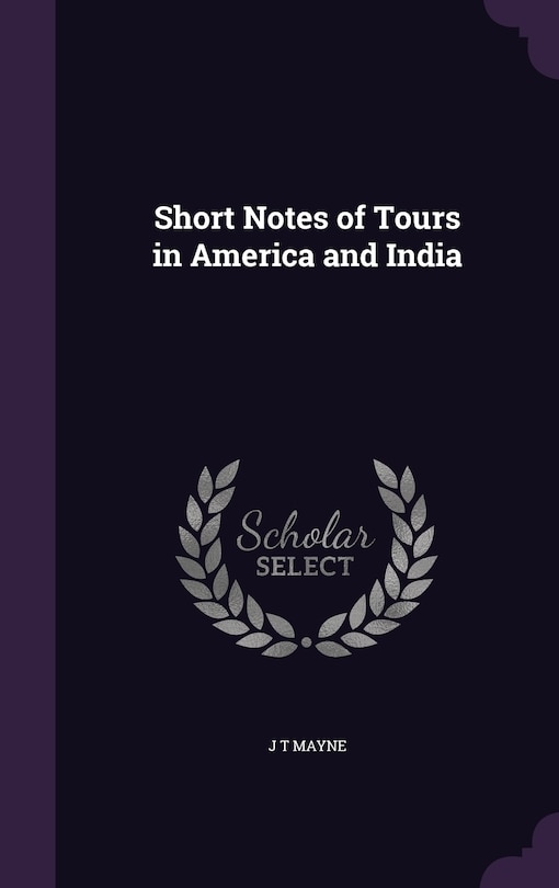 Couverture_Short Notes of Tours in America and India