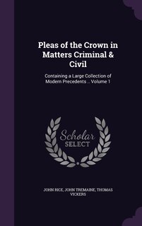 Front cover_Pleas of the Crown in Matters Criminal & Civil
