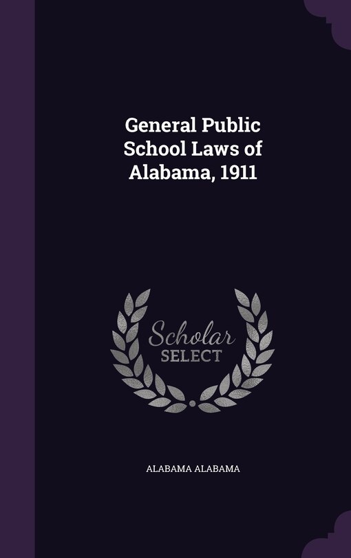 Couverture_General Public School Laws of Alabama, 1911