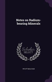 Notes on Radium-bearing Minerals