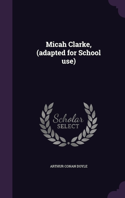 Couverture_Micah Clarke, (adapted for School use)
