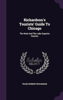Couverture_Richardson's Tourists' Guide To Chicago