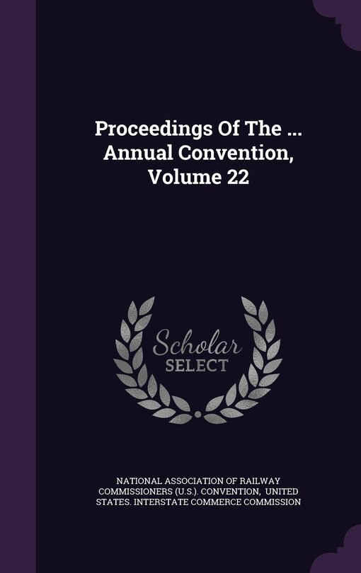 Front cover_Proceedings Of The ... Annual Convention, Volume 22
