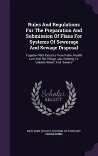Couverture_Rules And Regulations For The Preparation And Submission Of Plans For Systems Of Sewerage And Sewage Disposal