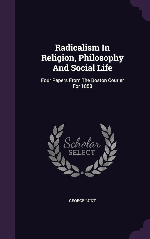 Front cover_Radicalism In Religion, Philosophy And Social Life
