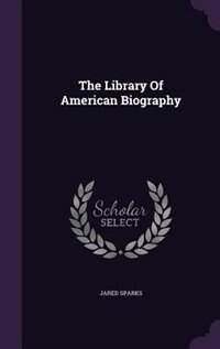 The Library Of American Biography