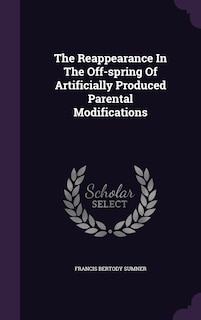 Couverture_The Reappearance In The Off-spring Of Artificially Produced Parental Modifications