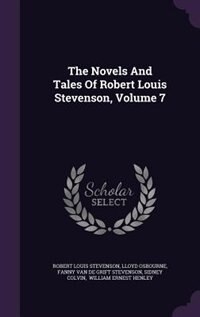 The Novels And Tales Of Robert Louis Stevenson, Volume 7