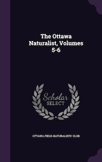 Front cover_The Ottawa Naturalist, Volumes 5-6