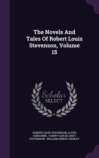 Front cover_The Novels And Tales Of Robert Louis Stevenson, Volume 15