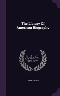 The Library Of American Biography