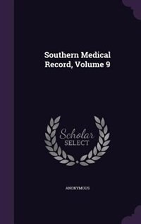 Front cover_Southern Medical Record, Volume 9