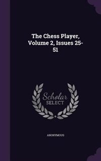 Couverture_The Chess Player, Volume 2, Issues 25-51