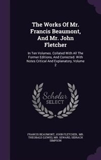 Front cover_The Works Of Mr. Francis Beaumont, And Mr. John Fletcher