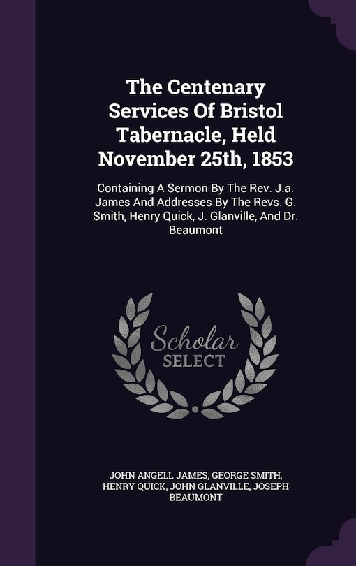 Front cover_The Centenary Services Of Bristol Tabernacle, Held November 25th, 1853
