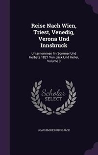 Front cover_Reise Nach Wien, Triest, Venedig, Verona Und Innsbruck