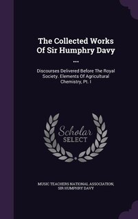 Couverture_The Collected Works Of Sir Humphry Davy ...