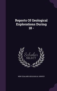Front cover_Reports Of Geological Explorations During 18 -