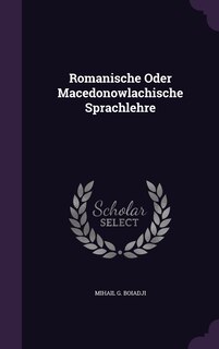 Front cover_Romanische Oder Macedonowlachische Sprachlehre