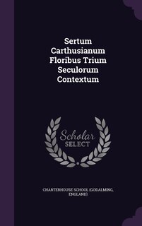 Couverture_Sertum Carthusianum Floribus Trium Seculorum Contextum