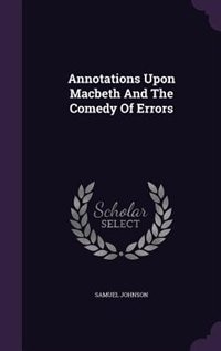 Annotations Upon Macbeth And The Comedy Of Errors