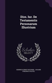 Front cover_Diss. Iur. De Testamentis Personarum Illustrium