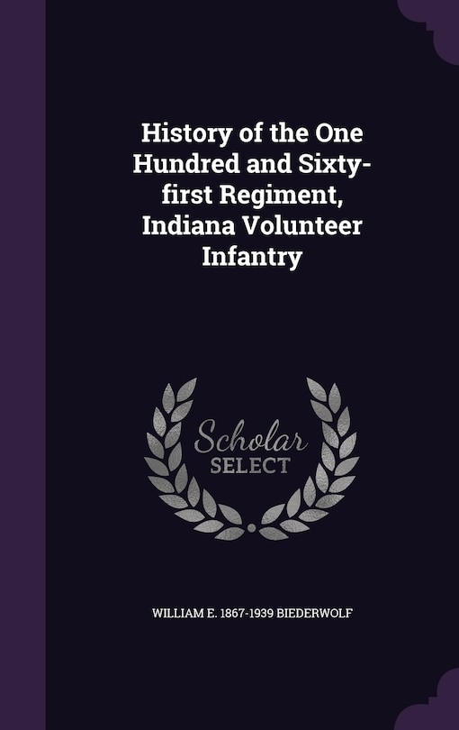 Couverture_History of the One Hundred and Sixty-first Regiment, Indiana Volunteer Infantry