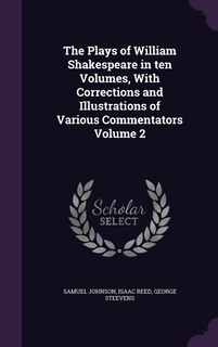 Couverture_The Plays of William Shakespeare in ten Volumes, With Corrections and Illustrations of Various Commentators Volume 2