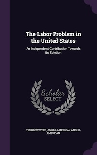 Front cover_The Labor Problem in the United States