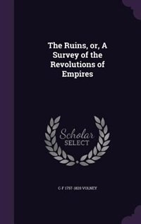 Front cover_The Ruins, or, A Survey of the Revolutions of Empires