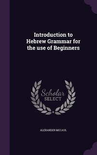 Front cover_Introduction to Hebrew Grammar for the use of Beginners