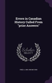 Couverture_Errors in Canadian History Culled From prize Answers