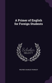 A Primer of English for Foreign Students