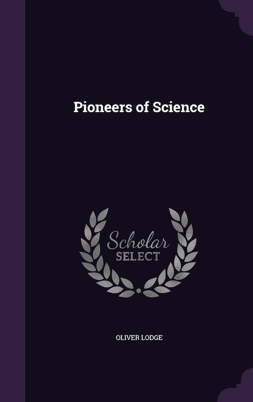 Pioneers of Science