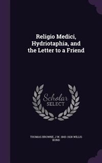 Front cover_Religio Medici, Hydriotaphia, and the Letter to a Friend
